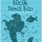 Küçük Deniz Kızı - Kısaltılmış Metin