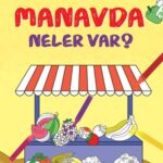 Manavda Neler Var?