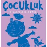 Çocukluk (Kısaltılmış Metin)