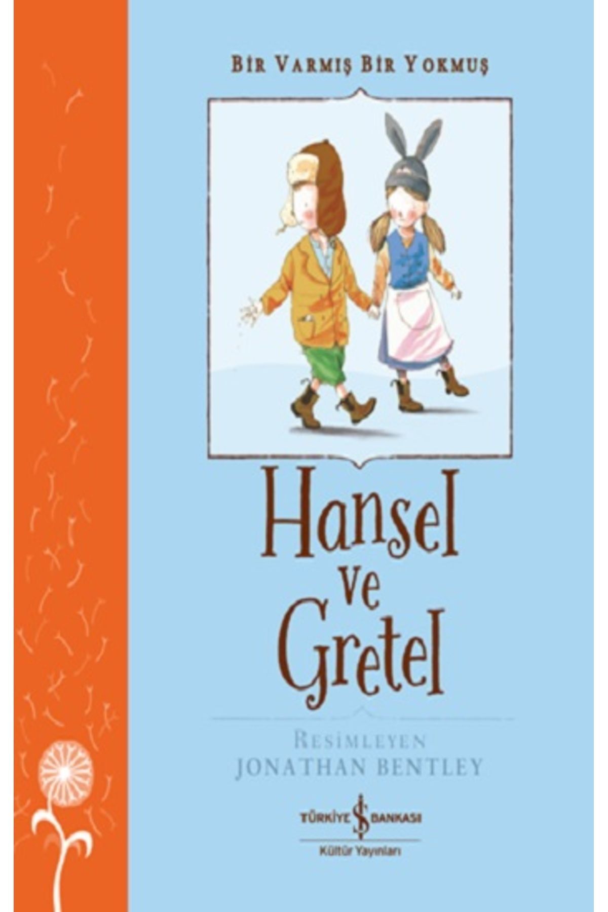 1_org_zoom-2790.jpg Hansel ve Gretel - Bir Varmış Bir Yokmuş - Görsel 1