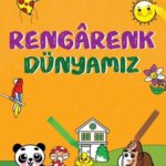 Rengarenk Dünyamız