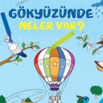 Gökyüzünde Neler Var? - Boyama Kitaplarım 4-5 Yaş