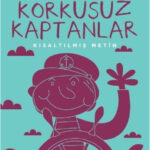 Korkusuz Kaptanlar-kısaltılmış Metin