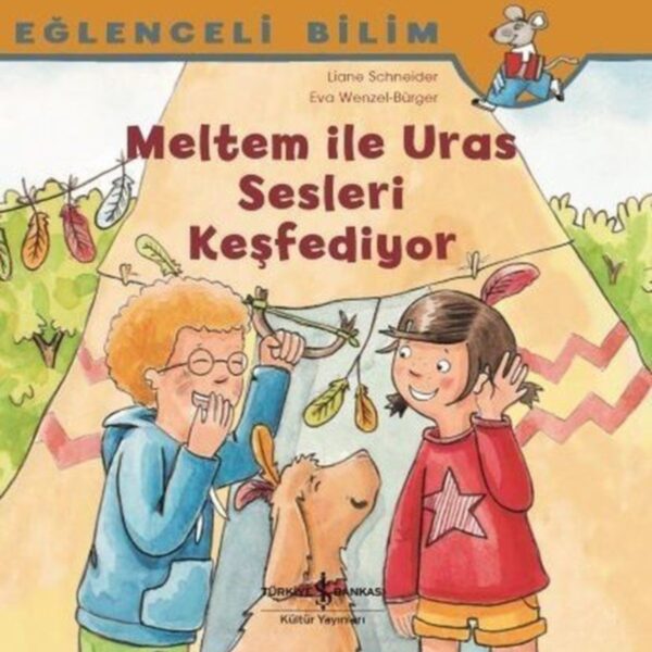 Meltem ile Uras Sesleri Keşfediyor - Eğlenceli Bilim İş Bankası Kültür Yayınları kitap