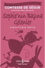 Sophie’nin Başına Gelenler - Kısaltılmış Metin - Comtesse De Ségur