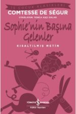 Sophie’nin Başına Gelenler - Kısaltılmış Metin - Comtesse De Ségur - Görsel 2