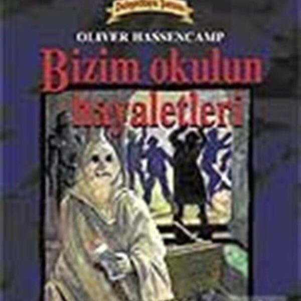 Dehşetkaya Şatosu 11/bizim Okulun Hayaletleri