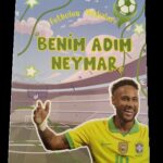 Poster ve çıkartma hediyeli futbolun yıldızları serisi - Benim adım Neymar spor futbol kitap